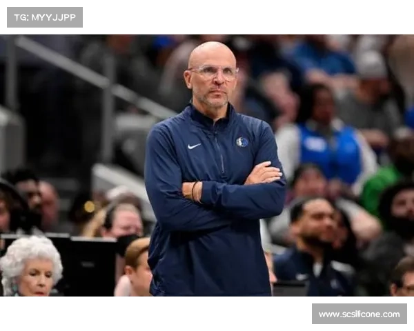 基德与独行侠矛盾激化!尼克斯抛出橄榄枝,或成 NBA 首位两次被交易主帅 基德与独行侠矛盾激化!尼克斯抛出橄榄枝,或成 NBA 首位两次被交易主帅